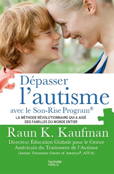 Dépasser l'autisme avec le Son-Rise program