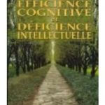Efficience cognitive et déficience intellectuelle
