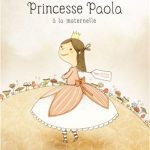 Princesse Paola à la maternelle
