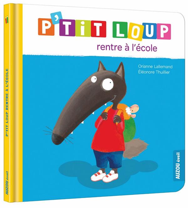 P’tit Loup rentre à l’école