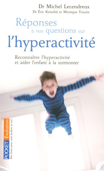 Réponses à vos questions sur l’hyperactivité 