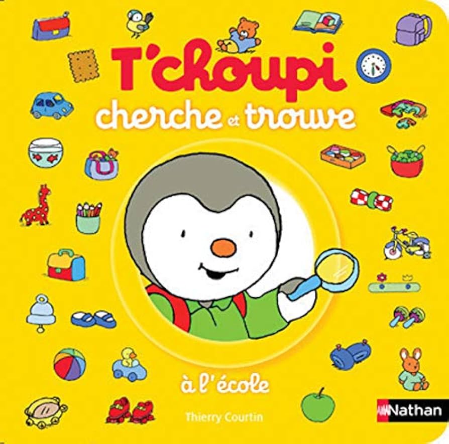 T’choupi cherche et trouve à l’école