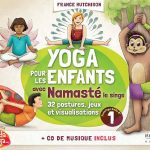 Yoga pour les enfants Avec Namasté le singe.