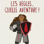 Les règles... Quelle aventure!